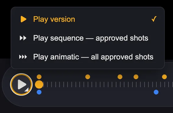 Playback menu: play version, play sequence, or play animatic